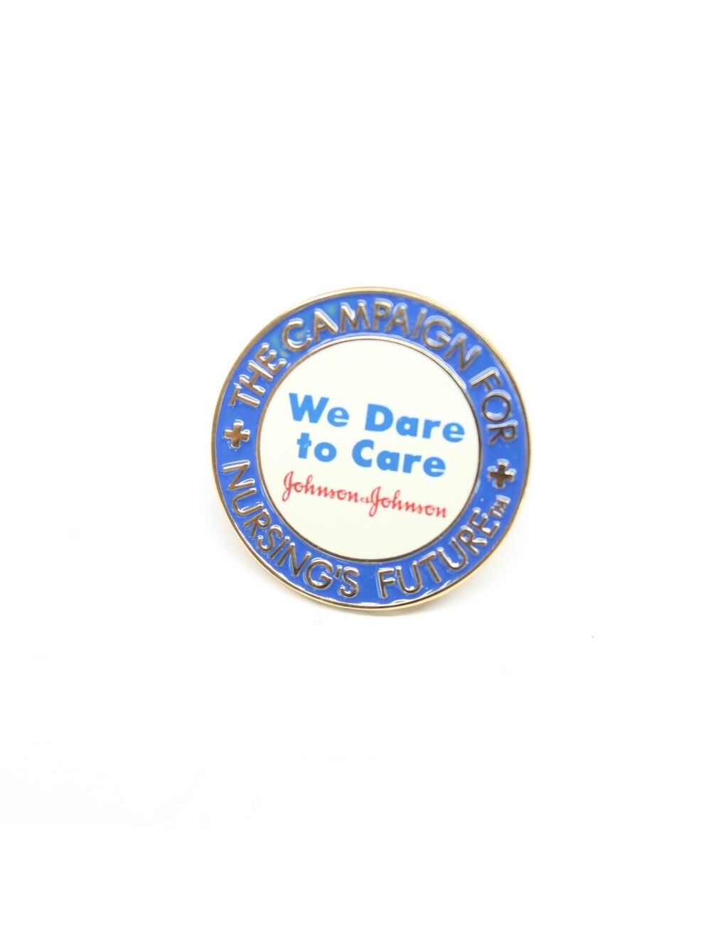 The Campaign For Nursing's Future We Dare to Care Johnson & Johnson Lapel Pin